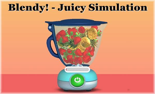 Blendy! - Juicy Simulation