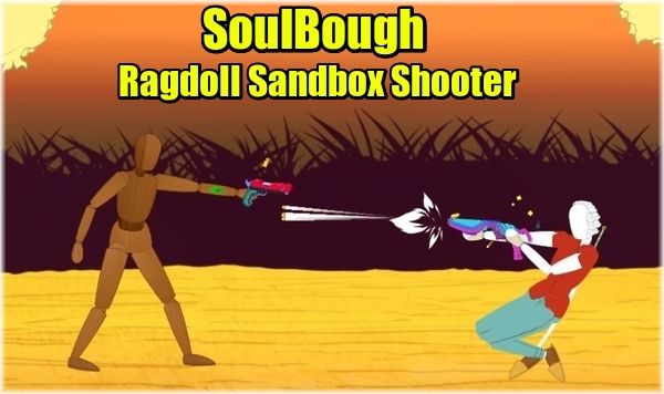 SoulBough Ragdoll Sandbox Shooter
