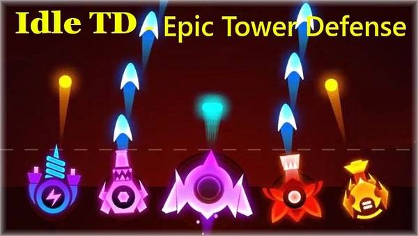 Idle TD - Epic Tower Defense