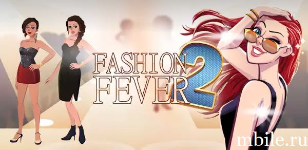 Скачать Fashion Fever 2 - Top Models взлом